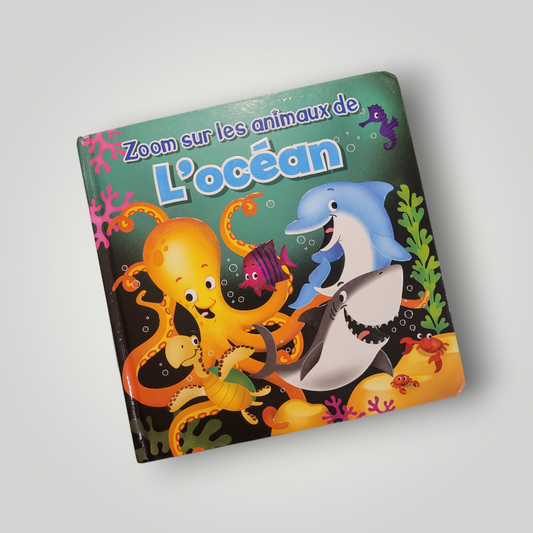 LIVRE |  Zoom sur les animaux de l'OCÉAN