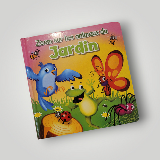 LIVRE |  Zoom sur les animaux du JARDIN